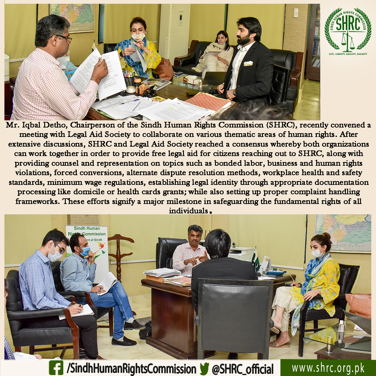 Mr. Iqbal Detho, Chairperson of the (SHRC), recently convened a meeting with Legal Aid Society to collaborate on various thematic areas of human rights.